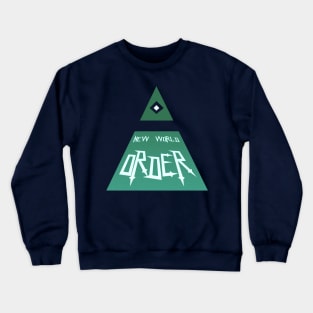 The New World Order Crewneck Sweatshirt